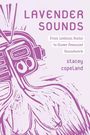 "Lavender Sounds: From Lesbian Radio to Queer Feminist Soundwork" von Stacey Copeland. Eine stilisierte, lilafarbene Illustration eines Kassettenrekorders.