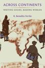 R. Benedito Ferrao: Across Continents, Buch