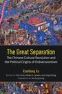 Text: "The Great Separation. The Chinese Cultural Revolution and the Political Origins of Ordoeconomism." Bunte Illustration.