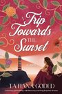 Tatiana Goded: A Trip Towards The Sunset, Buch