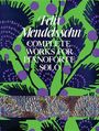 Felix Mendelssohn Bartholdy (1809-1847): Comp Works For Pianoforte Solo, Noten