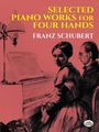 Franz Schubert: Sel Piano Works For 4 Hands, Buch