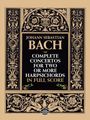 Johann Sebastian Bach: Bach Complete Concertos For 2 Or More Harpsichords F/S, Noten