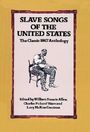 : Slave Songs Of The Us, Buch