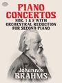Johannes Brahms: Piano Concertos Nos. 1 and 2: With Orchestral Reduction for Second Piano, Buch