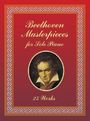 Ludwig van Beethoven: Beethoven Masterpieces For Sol, Buch