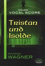 : Tristan Und Isolde Vocal Score, Buch