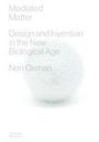Neri Oxman: Mediated Matter, Buch