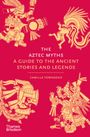 Camilla Townsend: The Aztec Myths, Buch