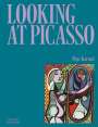 Pepe Karmel: Looking at Picasso, Buch
