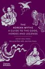 Heinz Insu Fenkl: The Korean Myths, Buch