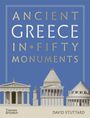 David Stuttard: Ancient Greece in Fifty Monuments, Buch