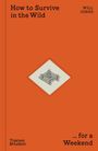 Oranges Cover mit: "How to Survive in the Wild", "WILL JONES". Illustration eines Holzstapels in Diamantform.
