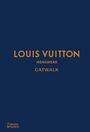Anders Christian Madsen: Louis Vuitton Menswear Catwalk, Buch