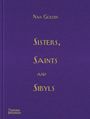Auf einem lila Hintergrund steht in goldener Schrift: "Nan Goldin, SISTERS, SAINTS AND SIBYLS." Unten "Thames & Hudson".