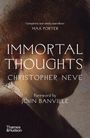 Christopher Neve: Immortal Thoughts, Buch