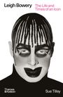 Sue Tilley: Leigh Bowery, Buch