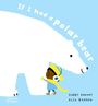 Gabby Dawnay: If I had a polar bear, Buch