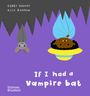 Alex Barrow: If I had a vampire bat, Buch