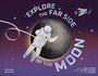 James Lloyd: Explore the Far Side of the Moon, Buch