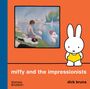 Dick Bruna: Miffy and the Impressionists, Buch