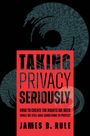 James B. Rule: Taking Privacy Seriously, Buch