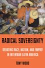 Tony Wood: Radical Sovereignty, Buch