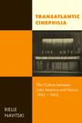 Rielle Navitski: Transatlantic Cinephilia, Buch