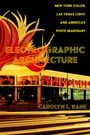 Carolyn L. Kane: Electrographic Architecture, Buch