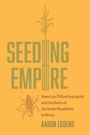 Aaron Eddens: Seeding Empire, Buch