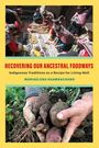 Mariaelena Huambachano: Recovering Our Ancestral Foodways, Buch
