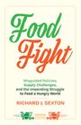 Richard J Sexton: Food Fight, Buch