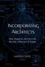 Aaron Cayer: Incorporating Architects, Buch