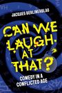 Jacques Berlinerblau: Can We Laugh at That?, Buch
