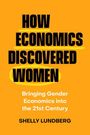 Shelly Lundberg: How Economics Discovered Women, Buch