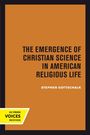 Stephen Gottschalk: The Emergence of Christian Science in American Religious Life, Buch