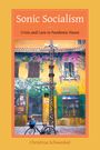 Christina Schwenkel: Sonic Socialism, Buch