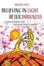 Molly Fee: Believing in Light after Darkness, Buch