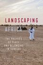 Michael C. Lambert: Landscaping Africa, Buch