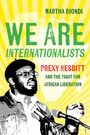 Martha Biondi: We Are Internationalists, Buch