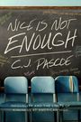 C. J. Pascoe: Nice Is Not Enough, Buch