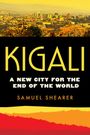 Samuel Joseph Shearer: Kigali, Buch