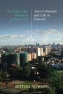 Bettina Amilie Ng'weno: No Place Like Home in a New City, Buch