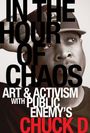 Chuck D: In the Hour of Chaos, Buch