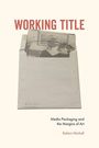 Kalani Michell: Working Title, Buch
