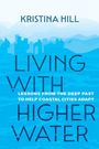 Kristina Hill: Living with Higher Water, Buch