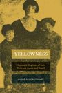 Texte: "Yellowness", "Cinematic Regimes of Race Between Japan and Brazil", "André Keiji Kunigami". Darunter vintage Fotografie.