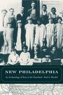 Text: "NEW PHILADELPHIA: An Archaeology of Race in the Heartland · Paul A. Shackel." Schwarz-weiß Foto von Schulkindern.