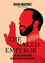 "The Naked Emperor", Buch über Nayib Bukele. Illustration: Roter Mann von der Seite, Hände gehoben, dekorativer Kragen.
