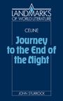 John Sturrock: Louis-Ferdinand Celine, Journey to the End of the Night, Buch